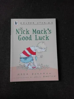 NICK MACK'S GOOD LUCK - MARA BERGMAN  (CARTE PENTRU COPII, IN LIMBA ENGLEZA)