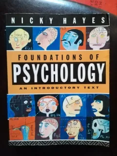 Nicky Hayes - Foundation of Psychology. An Introductory Text