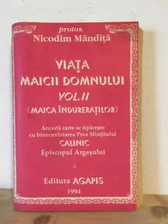 Nicodim Mandita - Viata Maicii Domnului Vol. II