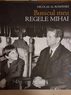 Nicolae al Romaniei - Bunicul meu, Regele Mihai