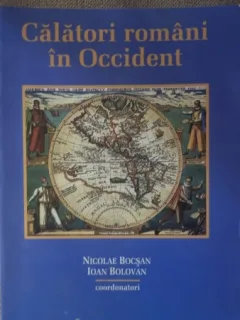 Nicolae Bocsan - Calatori romani in Occident Secolele XVII-XX