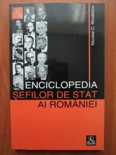Nicolae C. Nicolescu - Enciclopedia sefilor de stat ai Romaniei