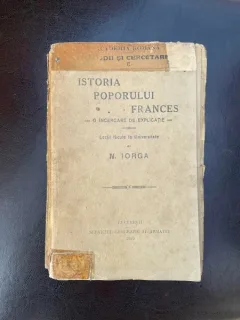 Nicolae Iorga Istoria poporului frances. O incercare de explicatie (1919)