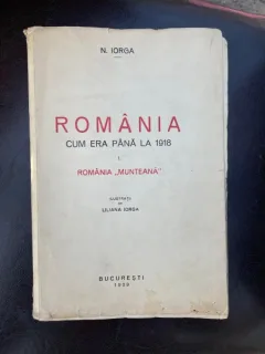 Nicolae Iorga Romania cum era pana la 1918 I. Romania „Munteana” (ilustratii de Liliana Iorga, 1939)