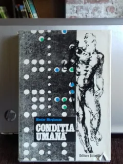 NICOLAE MARGINEANU - CONDITIA UMANA