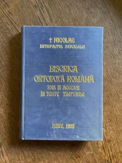Nicolae Mitropolitul Ardealului Biserica Ortodoxa Romana una si aceeasi in toate timpurile (cu dedicatie)