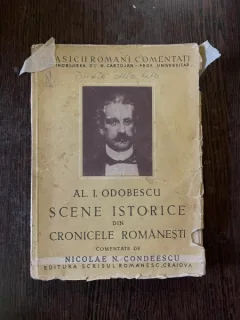 Nicolae N. Condeescu - A. I. Odobescu. Scene istorice din cronicele romanesti