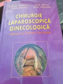 Nicolae Niculescu - Chirurgie Laparoscopica Ginecologica. Notiuni si tehnici de baza