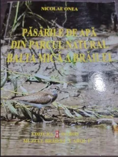Nicolae Onea - Pasarile de apa sin Parcul Natural Balta Mica a Brailei