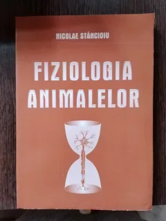 Nicolae Stancioiu - Fiziologia Animalelor