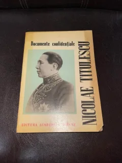 Nicolae Titulescu - Documente confidentiale (cu dedicatia ingrijitorului editiei)