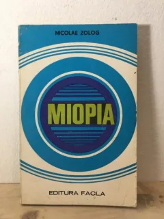 Nicolae Zolog - Miopia