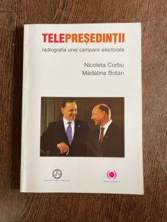 Nicoleta Corbu - Telepresedintii. Radiografia unei campanii electorale