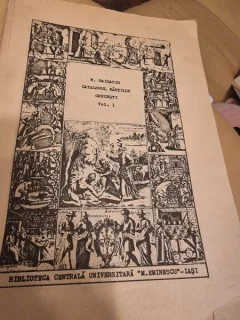 Nicos Gaidagis - Catalogul Cartilor Grecesti de la Biblioteca Centrala Universitara "M. Eminescu" Vol. I (Sec. XVI-XVII)
