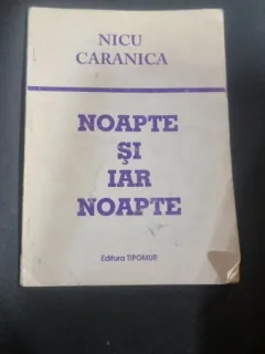 Nicu Caranica – Noapte și iar noapte