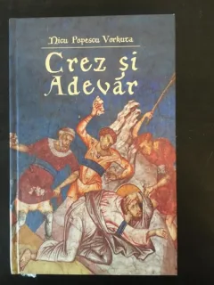 Nicu Popescu Vorkuta - Crez si Adevar