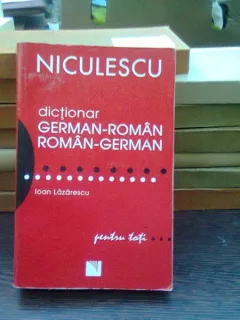 Niculescu Dictionar german-roman roman-german - Ioan Lazarescu