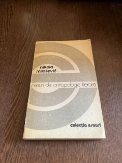 Nikola Milosevic - Eseuri de antropologie literara