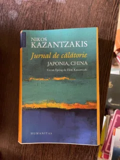 Nikos Kazantzakis - Jurnal de calatorie. Japonia, China