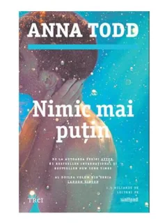 NIMIC MAI PUTIN - ANNA TODD