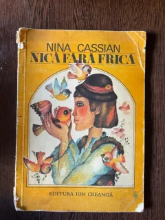 Nina Cassian - Nica fara frica (cu autograf)