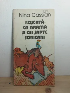 Nina Cassian - Roscata-Ca-Arama si cei Sapte Soricari