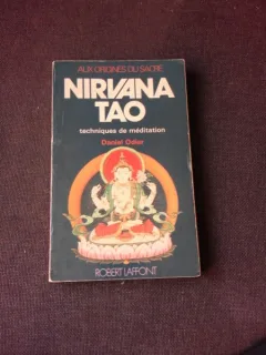 NIRVANA TAO, TEHNIQUES DE MEDITATION - DANIEL ODIER  (CARTE IN LIMBA FRANCEZA)
