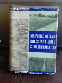 NISIPURILE OLTENIEI DIN STANGA JIULUI SI VALORIFICAREA LOR - VOL.VII. SUPLIMENT