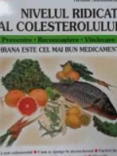 NIVELUL RIDICAT AL COLESTEROLULUI