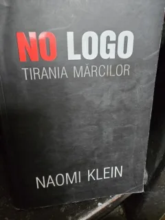 No Logo. Tirania marcilor - Naomi Klein
