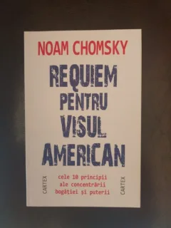 Noam Chomsky - Requiem pentru visul american
