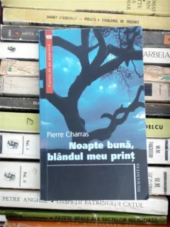 NOAPTE BUNA, BLANDUL MEU PRINT , PIERRE CHARRAS