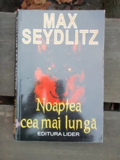 NOAPTEA CEA MAI LUNGA - MAX SEYDLITZ