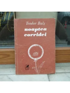 Noaptea coridei , Teodor Bals