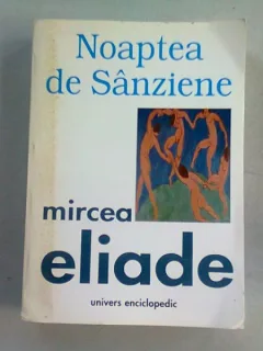 NOAPTEA DE SANZIENE - MIRCEA ELIADE