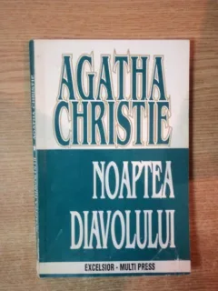 NOAPTEA DIAVOLULUI DE CHRISTIE AGATHA , BUCURESTI 1995
