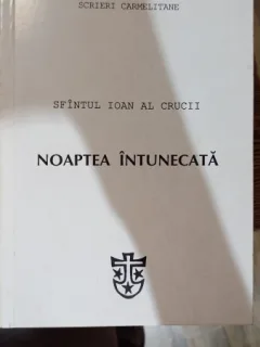 Noaptea intunecata - Sfintul Ioan al crucii