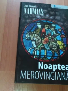 NOAPTEA MEROVINGIANA - JEAN-FRANCOIS NAHMIAS