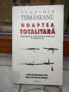 NOAPTEA TOTALITARA , VLADIMIR TISMANEANU