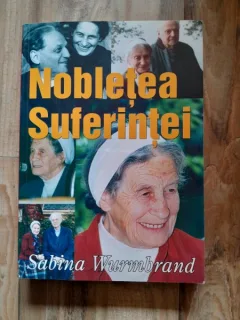 Nobletea suferintei - Sabina WurmBrand