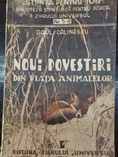 Noi povestiri din viata animalelor - Raul Calinescu