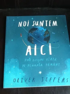 Noi suntem aici - Oliver Jeffers