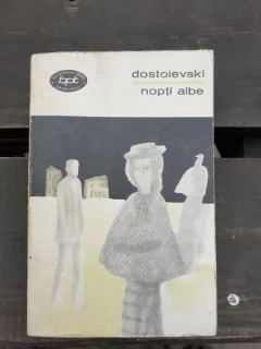 NOPTI ALBE - DOSTOIEVSKI