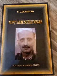 Nopti albe si zile negre - N. Carandino