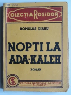 Nopti la Ada-Kaleh - Romulus Dianu