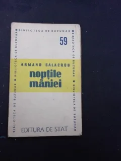NOPTILE MANIEI - ARMAND SALACROU  (TEATRU)
