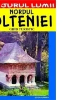 NORDUL OLTENIEI - GHID TURISTIC