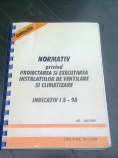 NORMATIV PRIVIND PROIECTAREA SI EXECUTAREA INSTALATIILOR DE VENTILARE SI CLIMATIZARE