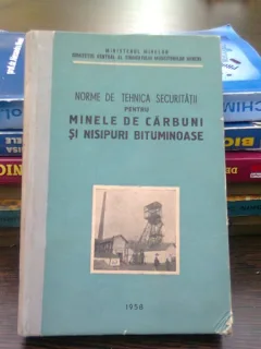 Norme de tehnica securitatii pentru minele de carbuni si nisipuri bituminoase