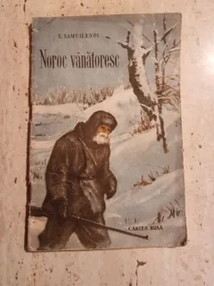 NOROC VANATORESC - E. SAMUILENOC, TRADUCERE DE CONSTANTIN ARGESEANU